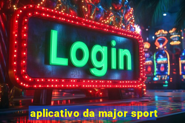 aplicativo da major sport